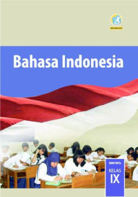 Image of Bahasa Indonesia Kelas IX : Kurikulum 2013