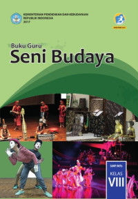 Image of Buku Guru Seni Budaya Kelas VIII :Kurikulum 2013
