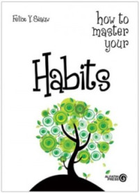Image of Habits : How To Master Your