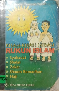 Image of Kisah Kisah Indah Rukun Islam