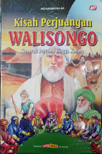 Image of Kisah perjuangan wali songo generasi pertama hingga kelima