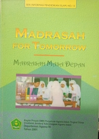 Image of Madrasah for tomorrow madrasah masa depan