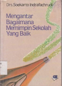Image of Mengantar bagaimana memimpin sekolah yang baik