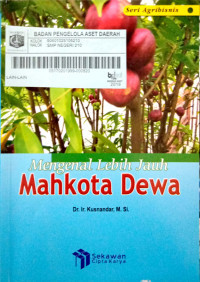 Image of Mengenal Lebih Jauh Mahkota Dewa