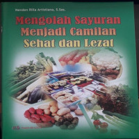 Image of Mengolah Sayuran Menjadi Camilan Sehat Dan Lezat