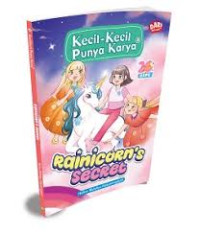 Image of Rainicorn's secret; KKPK ( Kecil-kecil punya karya)