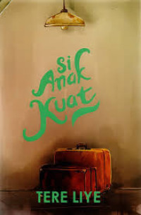 Image of Si anak kuat