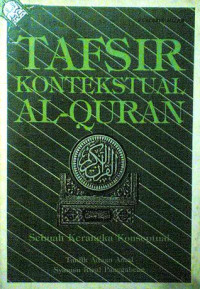 Image of Tafsir kontekstual al qur'an : sebuah kerangka konseptual