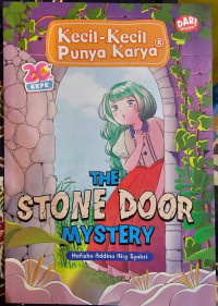 Image of The stone door mystery; KKPK ( Kecil-kecil punya karya)
